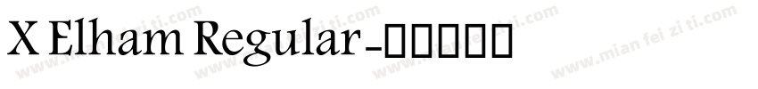 X Elham Regular字体转换